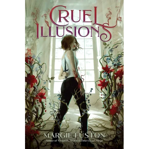 Cruel Illusions