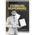 Stumbling Heavenward: One Philosopher's Journey