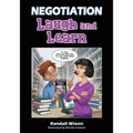 Negotiation: Laugh and Learn