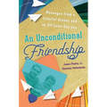 An Unconditional Friendship: Messages from a Colorful Granny and an Off-Color Gay Guy