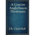 A Concise Anglo-Saxon Dictionary