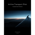 Airline Transport Pilot: Complete Note Collection