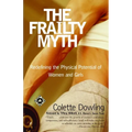 The Frailty Myth: Redefining the Physical Potential of Women and Girls
