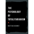 The Psychology of Totalitarianism