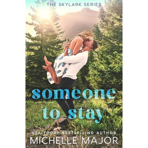 Someone To Stay: A Small Town Surprise Pregnancy Sports Romance