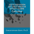 2015 Revision of CSET Math III: Calculus