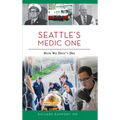 Seattle's Medic One: How We Don't Die