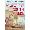 Somewhere South of Here