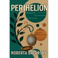 Perihelion: Poetry Collection