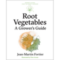Root Vegetables: A Grower's Guide