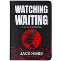 Watching Waiting: A 40-Day End Times Devotional