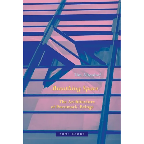 Breathing Space: The Architecture of Pneumatic Beings