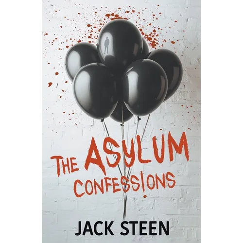 The Asylum Confessions