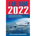 Far/Aim 2022: Up-To-Date FAA Regulations / Aeronautical Information Manual