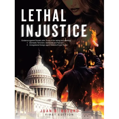 Lethal Injustice