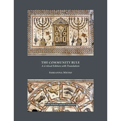 The Community Rule: A Critical Edition with Translation