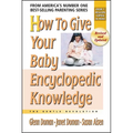 How to Give Your Baby Encyclopedic Knowledge