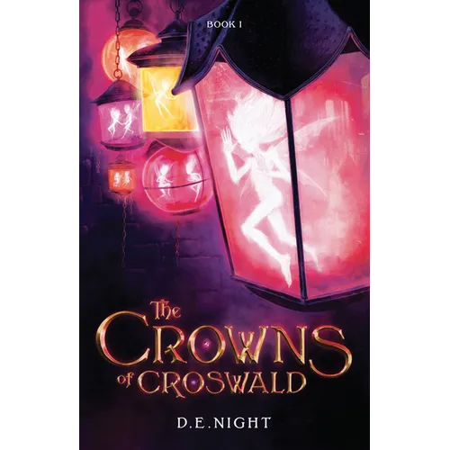 The Crowns of Croswald Book 1 Revised
