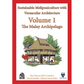 Volume 1 - Sustainable Meliponiculture with Vernacular Architecture - The Malay Archipelago