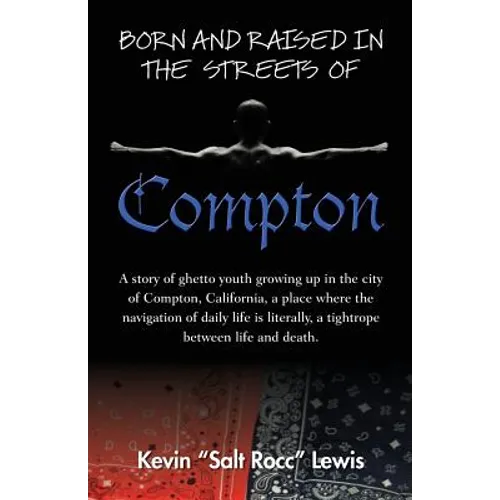 Born and Raised in the Streets of Compton