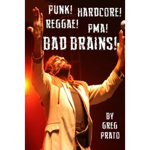 Punk! Hardcore! Reggae! Pma! Bad Brains!