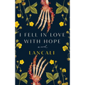 I Fell in Love with Hope