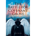The Battle for Covenant Grove: An Awakening