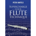 Supercharge Your Flute Technique