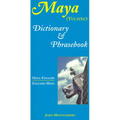 Maya-English/English-Maya Dictionary and Phrasebook