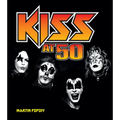 Kiss at 50