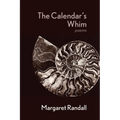 The Calendar's Whim: Poems