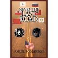 Never the Last Road