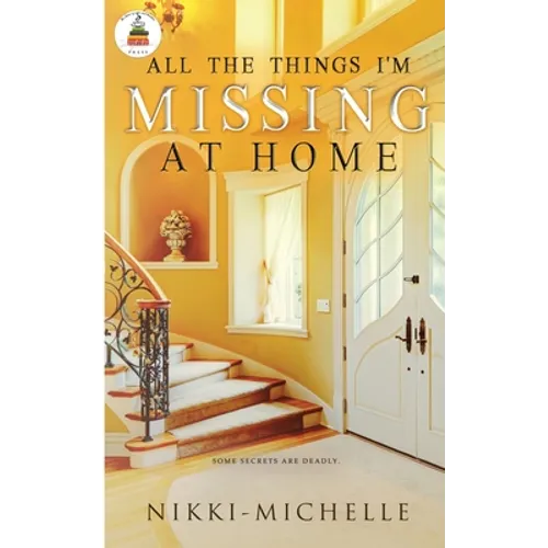 All the Things I'm Missing at Home