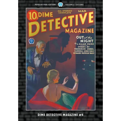 Dime Detective Magazine #5: Facsimile Edition