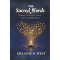 The Sacred Words: Poems on Faith, Love and Consequence