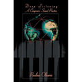 Deep Listening: A Composer's Sound Practice