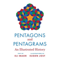 Pentagons and Pentagrams: An Illustrated History