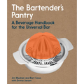 The Bartender's Pantry: A Beverage Handbook for the Universal Bar