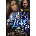 Only a Bad Boy Can Love Her 2