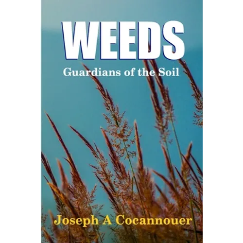 Weeds - Guardian of the Soil