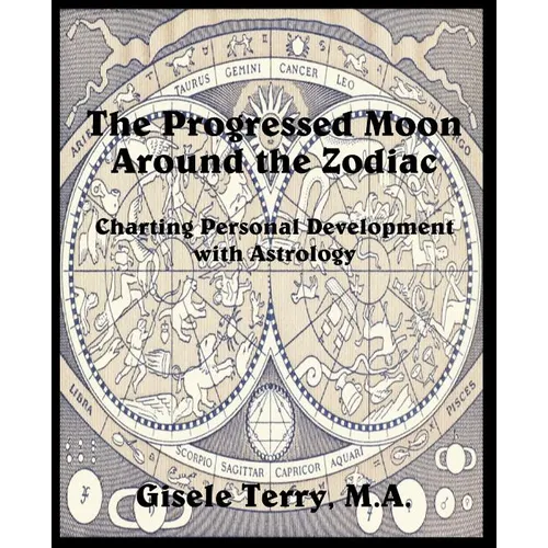 The Progressed Moon Around the Zodiac