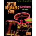 Give the Drummers Some!