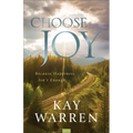 Choose Joy: Because Happiness Isn't Enough