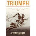 Triumph: The Untold Story of Jesse Owens and Hitler's Olympics