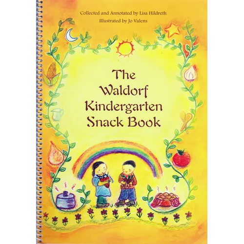 The Waldorf Kindergarten Snack Book