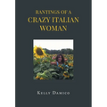 Rantings of A Crazy Italian Woman