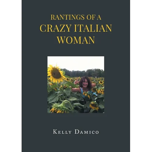 Rantings of A Crazy Italian Woman
