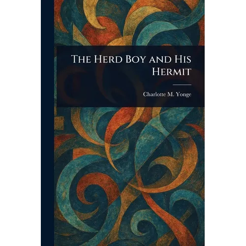 The Herd Boy and His Hermit
