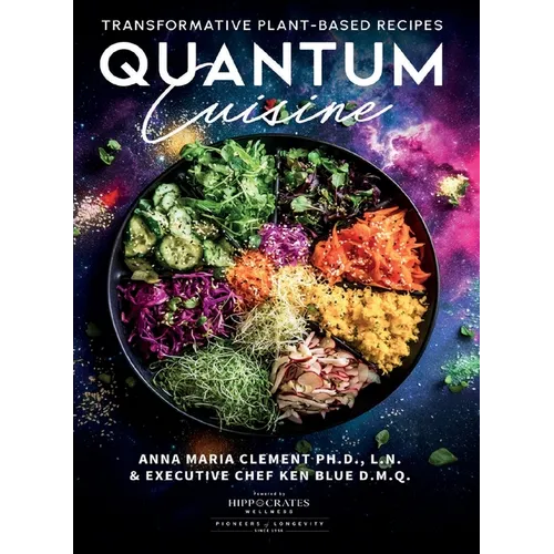 Quantum Cuisine-Transformative Plant-Based Recipes (LIB)