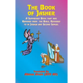 The Book of Jasher: A Suppressed Book That Was Removed from the Bible, Referred to in Joshua and Second Samuel